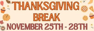 Thanksgiving Break Flyer